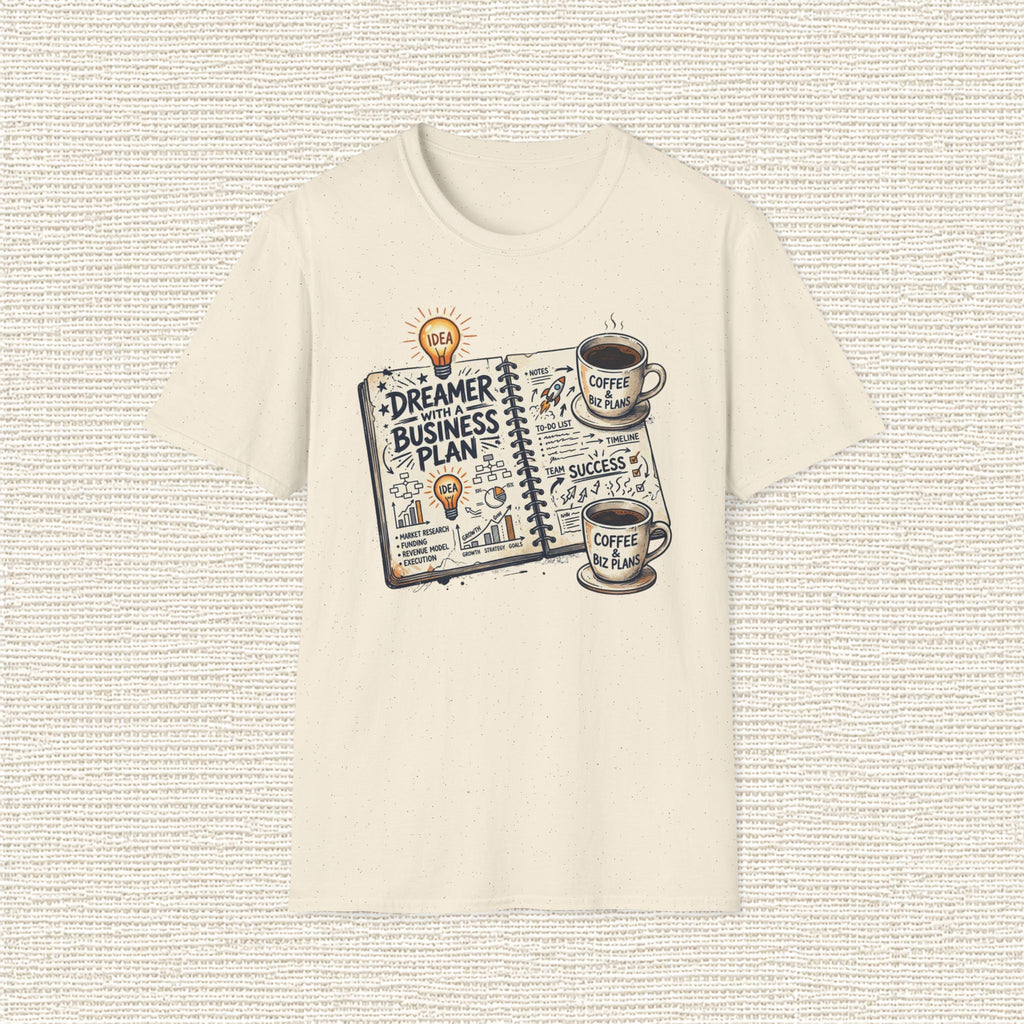 DREAMER WITH A BUSINESS PLAN T‑Shirt