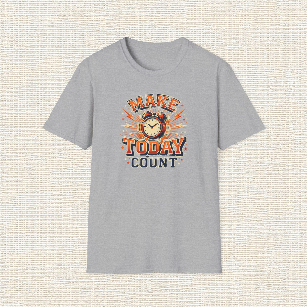 MAKE TODAY COUNT T‑Shirt