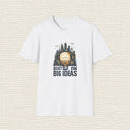 BUILT ON BIG IDEAS T‑Shirt