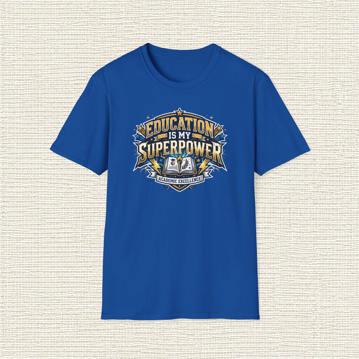 EDUCATION IS MY SUPERPOWER T‑Shirt