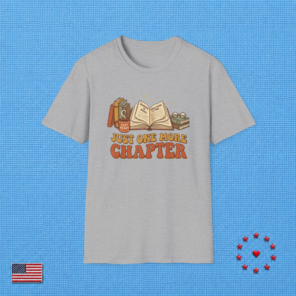JUST ONE MORE CHAPTER T‑Shirt