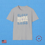 SLEEP MORE T‑Shirt
