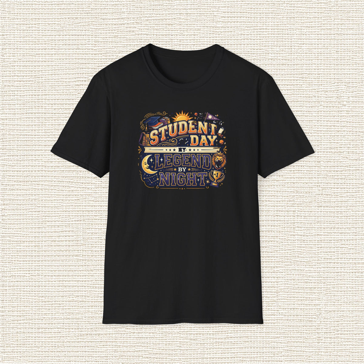 STUDENT BY DAY LEGEND BY NIGHT T‑Shirt