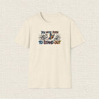 YOU WERE BORN TO STAND OUT T‑Shirt