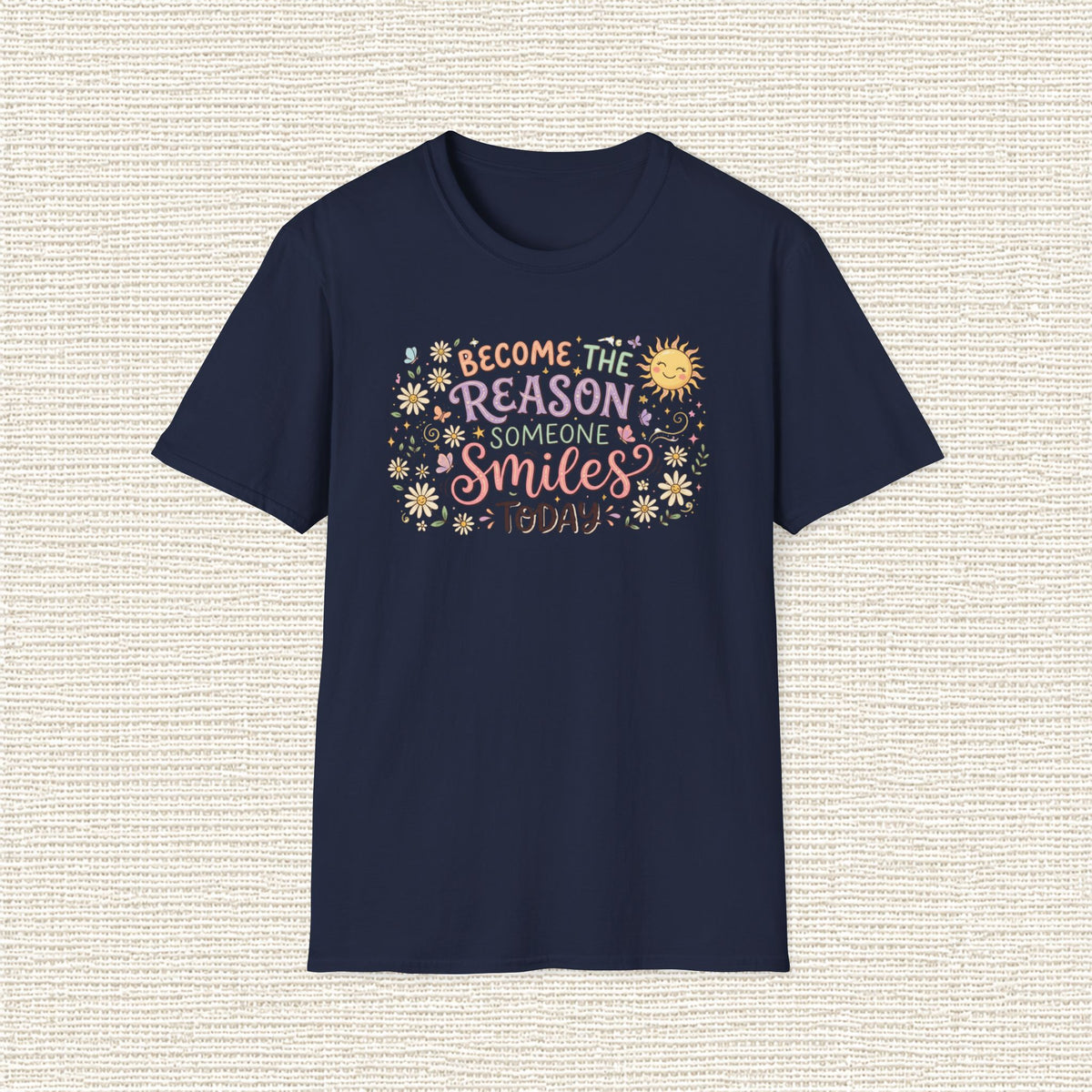 BECOME THE REASON SOMEONE SMILES T‑Shirt